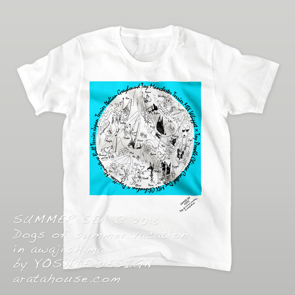 “SUMMER SEA@2015 〜犬達の夏休み〜 in awajishima” のARATA HOUSEグオリジナルグッズが完成しました！